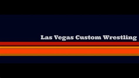 lv custom wrestling|Las Vegas Custom Wrestling .